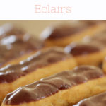 Step By Step Guide to Chocolate Eclairs